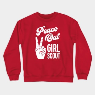 Peace Out Girl Scout - Peace Sign Crewneck Sweatshirt